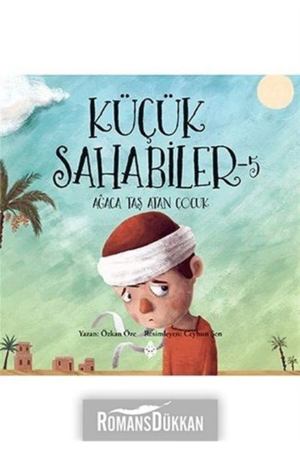 Küçük Sahabiler - 5 Ağaca Taş Atan Çocuk