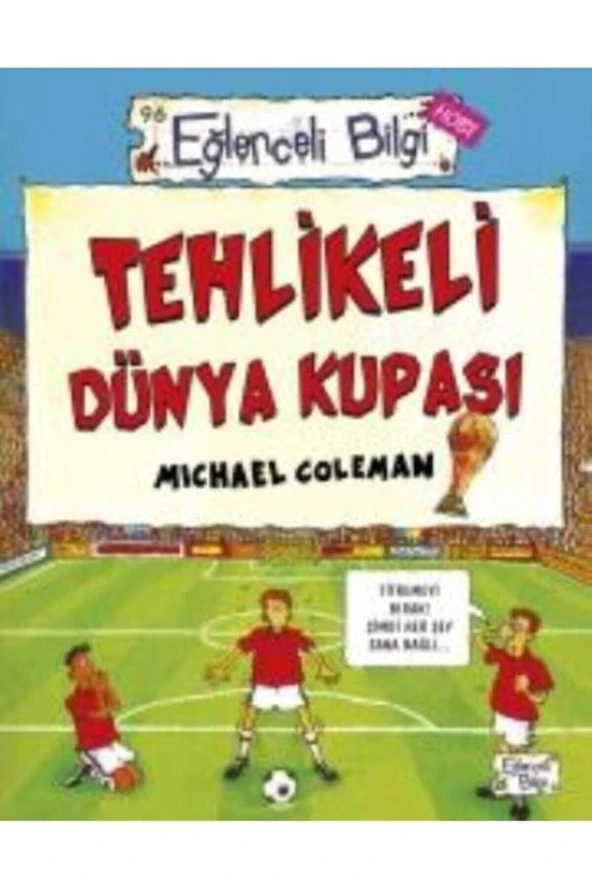Eğlenceli Bilgi Hobi 96 - Tehlikeli Dünya Kupası - 2