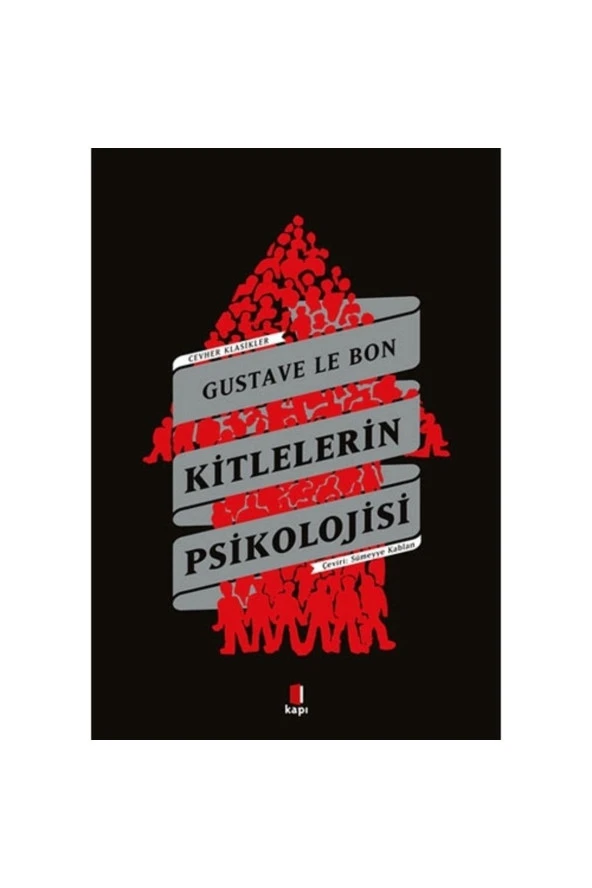 Kitlelerin Psikolojisi Gustave Le Bon