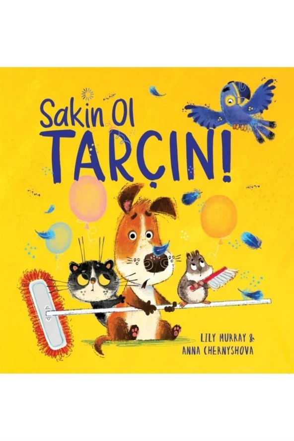 Sakin Ol Tarçın!