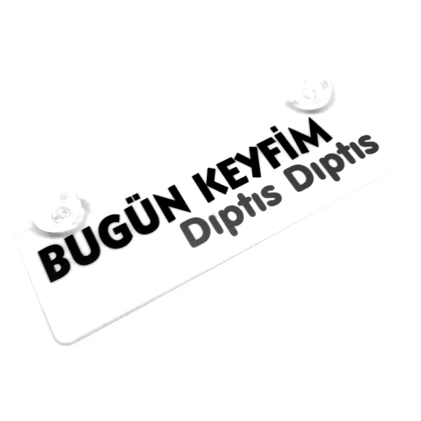 Bugün Keyfim Diptis Yazılı Sök Tak Dekor Plaka - 1