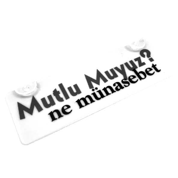 Mutluyumuz Ne Münasebet Yazılı Sök Tak Dekor Plaka ürün görseli