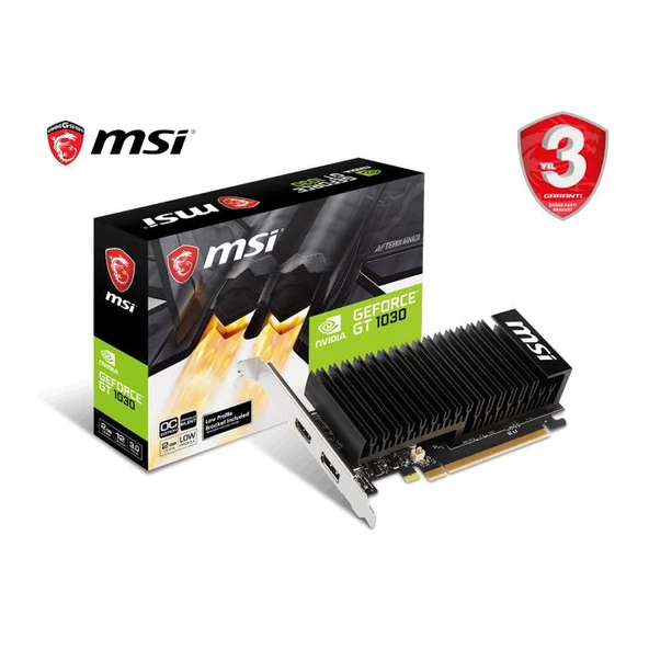 MSI GT1030 2GB GT1030-2GHD4 LP OC DDR4 64bit HDMI DisplayPort PCIe 16X v2.0 Fansız
