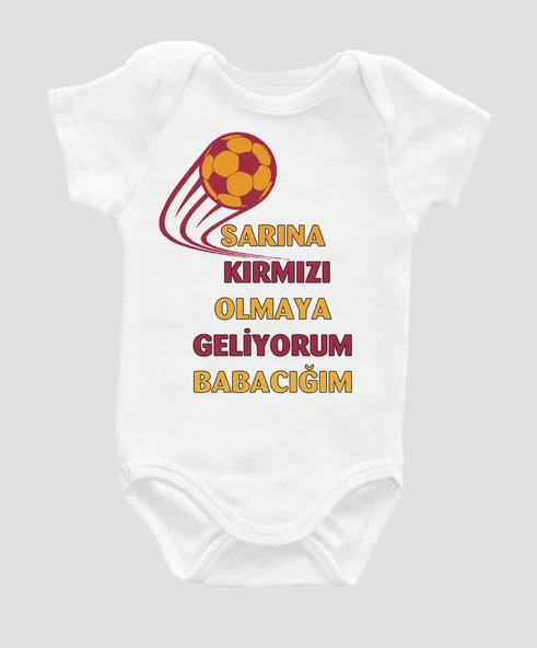 Sarına Kırmızı Olmaya Geliyorum Babacığım  Bebek Body Bebek Badi Çıtçıtlı Zıbın ZBN014