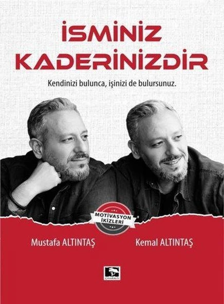 İsminiz Kaderinizdir KEMAL MUSTAFA ALTINTAŞ - 1