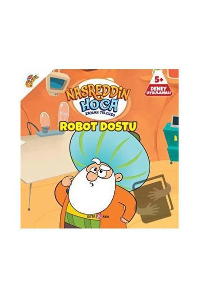 Nasreddin Hoca Zaman Yolcusu - Robot Dostu