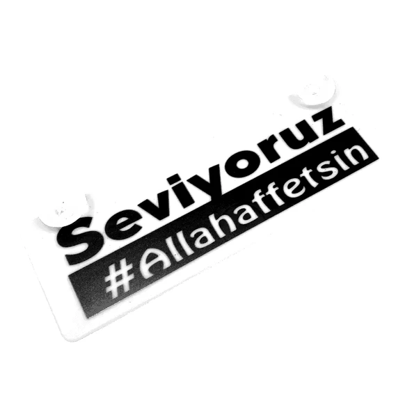 Seviyoruz Allah Affetsin Yazılı Sök Tak Dekor Plaka