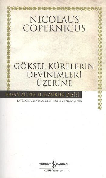 Göksel Kürelerin Devinimleri Üzerine (K.Kapak) NICOLAUS COPERNICUS