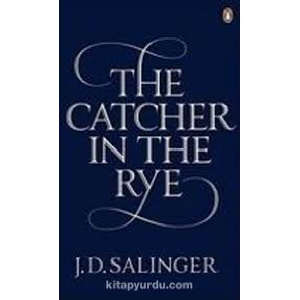 THE CATCHER IN THE RYE - J.D.SALINGER