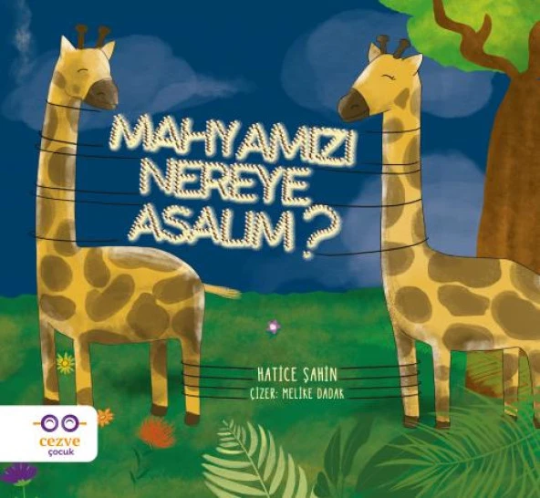 MAHYAMIZI NEREYE ASALIM  HATİCE ŞAHİN  CEZVE ÇOCUK