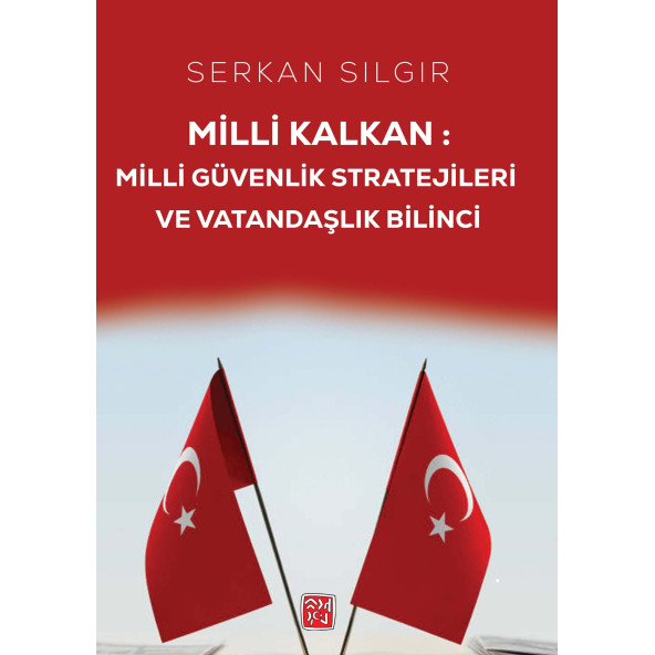 Milli Kalkan Milli Güvenlik Stratejileri ve Vatandaşlık Bilinci - Serkan Sılgır