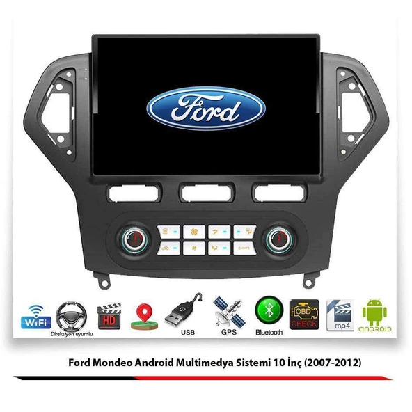 Ford Mondeo Android Multimedya Sistemi 10 İnç (2007-2012) 2 GB Ram 32 GB Hafıza 8 Çekirdek Nakamichi Japon Markası