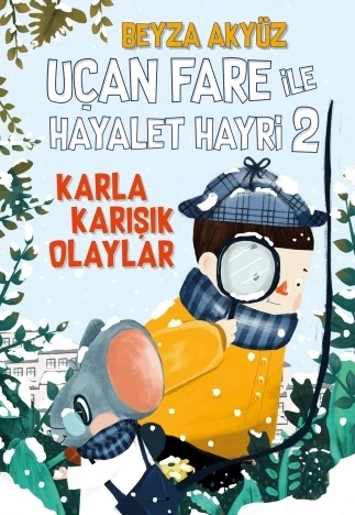 Uçan Fare ile Hayalet Hayri - 2 Karla Karışık Olaylar