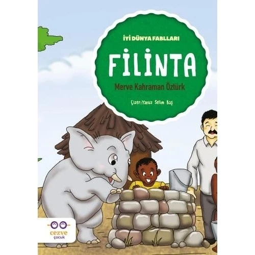 FİLİNTA İYİ DÜNYA MASALLARI CEZVE ÇOCUK