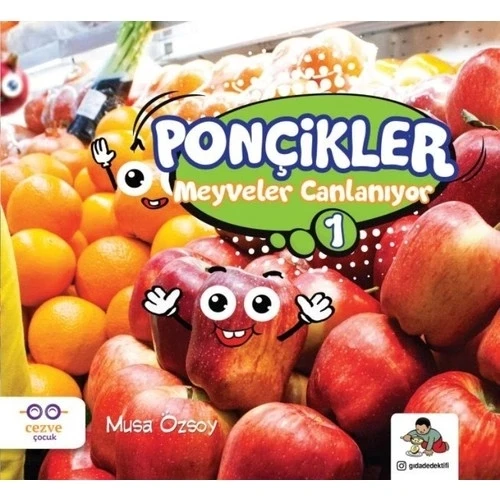PONÇİKLER 1 MEYVELER CANLANIYOR CEZVE ÇOCUK