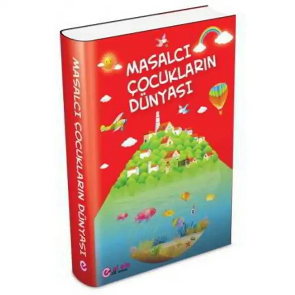 Masalcı Çocukların Dünyası El Ele İlk Adım Yayınları