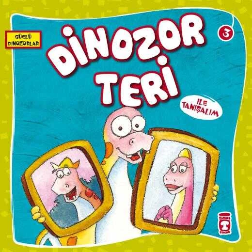 Timaş Yayınları Güçlü Dinozorlar 4 Dinozor Teri