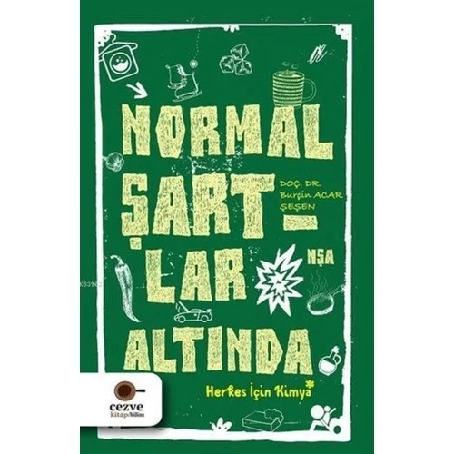 NORMAL ŞARTLAR ALTINDA HERKES İÇİN KİMYA CEZVE KİTAP