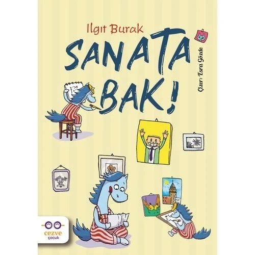 SANATA BAK ILGIT BURAK CEZVE ÇOCUK