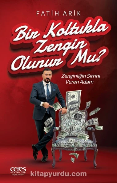 Bir Koltukla Zengin Olunur Mu? Fatih Arik