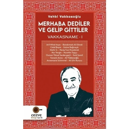 MERHABA DEDİLER VE GELİP GİTTİLER  VEHBİ VAKKASOĞLU