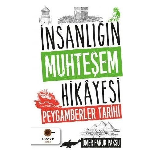 PEYGAMBERLER TARİHİ İNSANLIĞIN MUHTEŞEM HİKAYESİ  ÖMER FARUK PAKSU