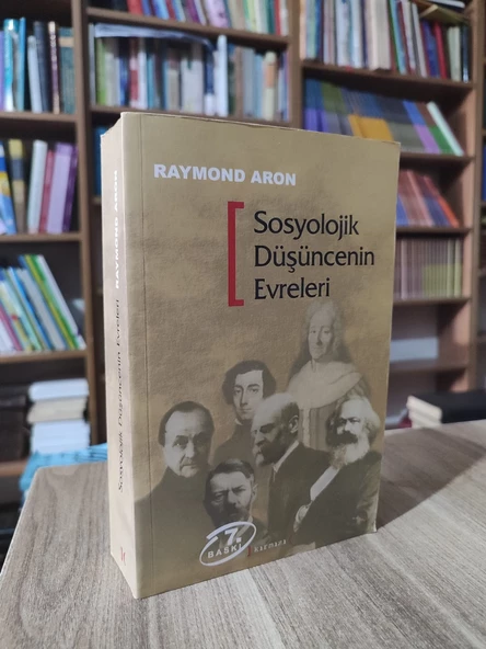 Sosyolojik Düşüncenin Evreleri RAYMOND ARON