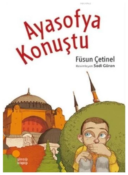 Günışığı - Ayasofya Konuştu Füsun Çetinel