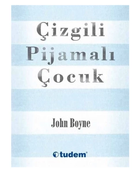 Tudem - Çizgili Pijamalı Çocuk John Boyne