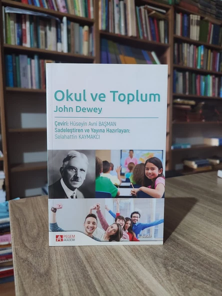 OKUL VE TOPLUM  ..  JOHN DEWEY