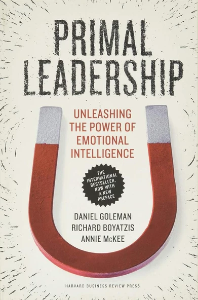 Primal Leadership, With a New Preface by the Authors: Unleashing the Power of Emotional Intelligence Goleman Boyatzis ürün görseli 1