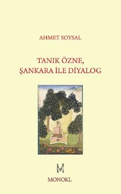 Tanık Özne, Şankara ile Diyalog - Ahmet Soysal