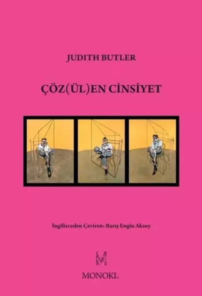 Çözülen Cinsiyet - Judith Butler