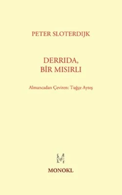 Derrida, Bir Mısırlı - Peter Sloterdijk