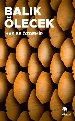 Balık Ölecek - Hasibe Özdemir