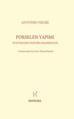 Porselen Yapımı - Antonio Negri