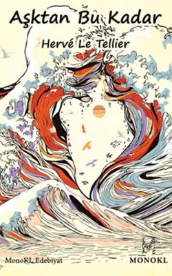 Aşktan Bu Kadar - Herve Le Tellier ürün görseli