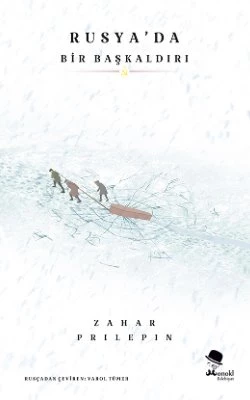 Rusya'da Bir Başkaldırı - Zahar Prilepin ürün görseli