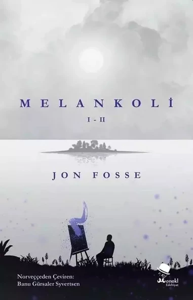 Melankoli I-II - Jun Fosse