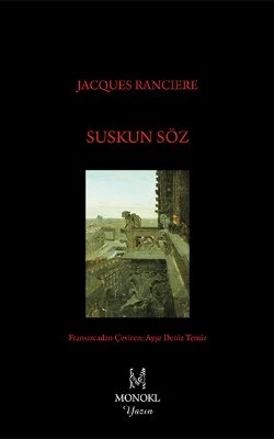 Suskun Söz - Jacques Ranciere