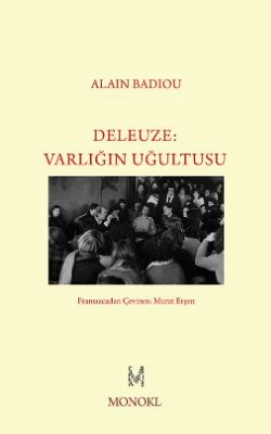 Deleuze: Varlığın Uğultusu - Alain Badiou