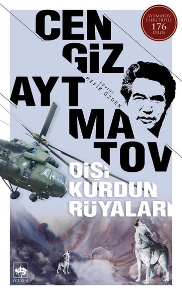 DİŞİ KURDUN RÜYALARI. CENGİZ AYTMATOV - ÖTÜKEN