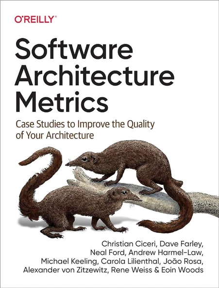 Software Architecture Metrics: Case Studies to Improve the Quality of Your Architecture Ciceri Farley ürün görseli