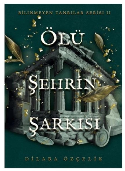 Ren - Ölü Şehrin Şarkısı Ciltli Dilara Özçelik