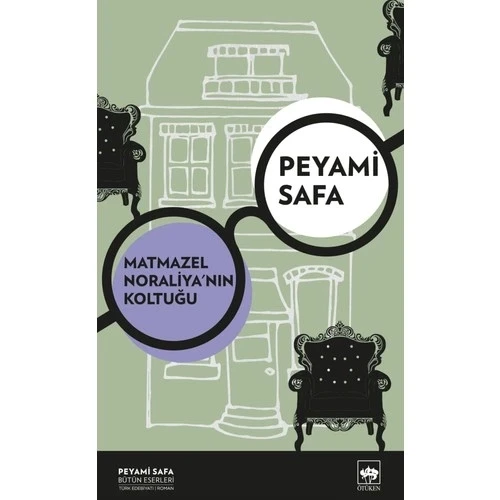 MATMAZEL NORALYANIN KOLTUĞU  PEYAMİ SAFA  ÖTÜKEN