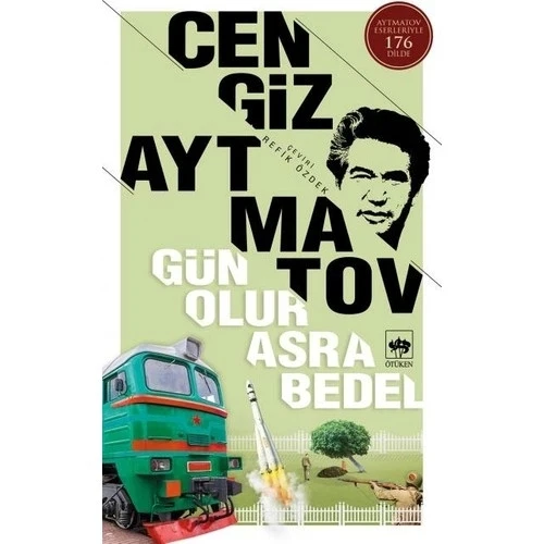 GÜN OLUR ASRA BEDEL CENGİZ AYTMATOV    ÖTÜKEN