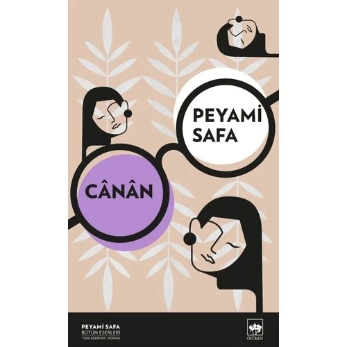 CANAN- PEYAMİ SAFA  ÖTÜKEN