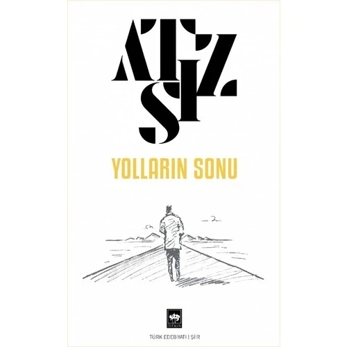 YOLLARIN SONU  ATSIZ  ÖTÜKEN