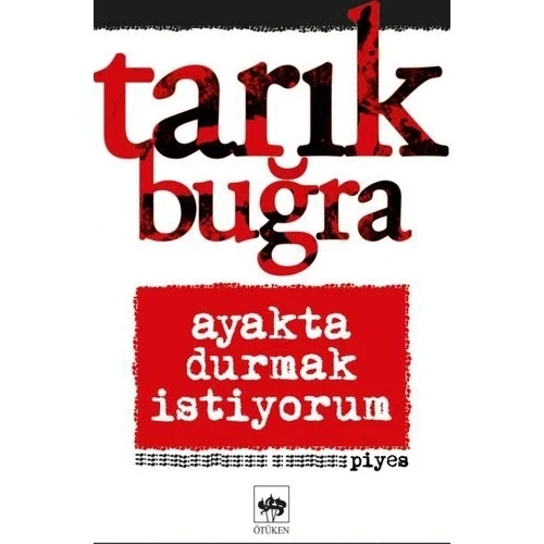 AYAKTA DURMAK İSTİYORUM  TARIK BUĞRA  ÖTÜKEN ürün görseli