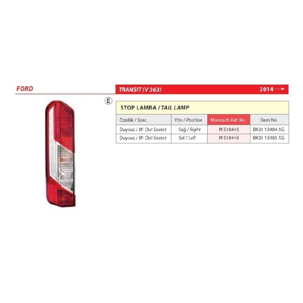Ford Transit (V363) Duysuz Sol Stop Lamba 2014> -BK31 13405 AG - 2